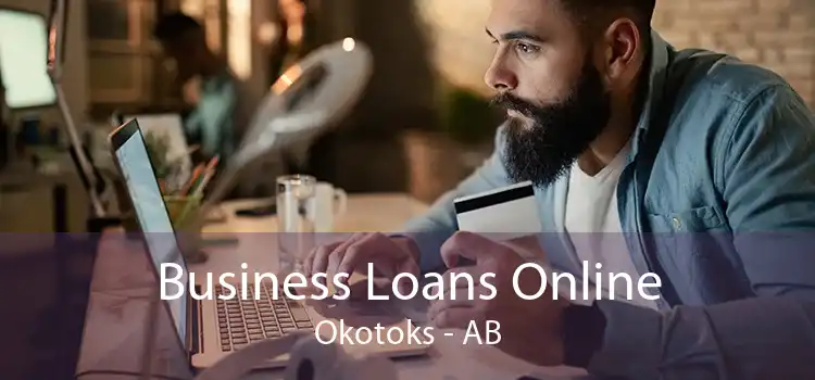 Business Loans Online Okotoks - AB