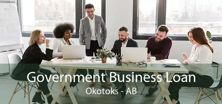 Government Business Loan Okotoks - AB